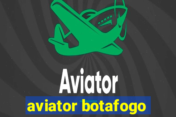 aviator botafogo